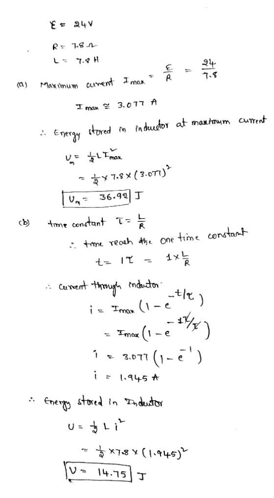 E = 240 R = 781 L 7.9 H Maximum current Iman = ☆ = I mam 3.077 A - current Energy stored m in ducator at manimum = $x 7.8 x(3
