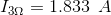 I_{3\Omega }=1.833\: \: A