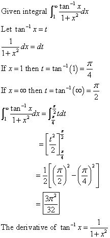 Given integral je tam ndx -1 1+x2 Let tan-?x=0 1 dx = dt 1+x? If x = 1 then t = tan! (1) 4 7 If x=0 then t = tan-(Co) = 2 max