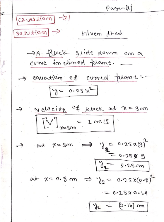 page. (2 covestiom -(2) Isolution ₃ Given that om a A Block slide down curve in clined plane. eavation of curved plant y= 0.2