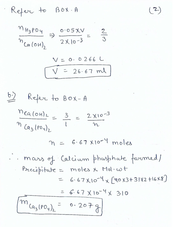 2 2X10-3 Ca(OH), 2. V 26. 67 m b Reler to Box- A nga (OH)2 3 2 Xo-3 6.67 X10-1 mol es Precipitar moles