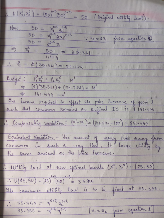 0.5 0 (Xi, xj ) = (50) (50) = 50 (Qriginal utility level) Now, ,005 0.5 50 = ***(QX0.5 50 = : *2=2, from equation @ 190.5 35.
