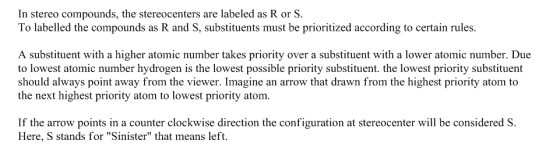 In stereo compounds, the stereocenters are labeled as R or S To labelled the compounds as R and S, substituents must be prior