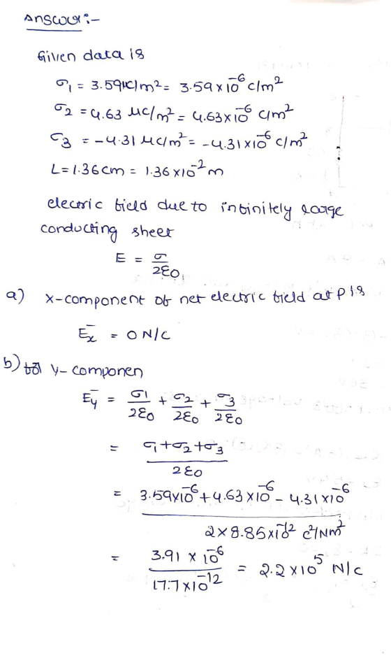 Answo- Given data is Di = 3.59161m2 = 3.59X10 92 = 4.63 4c / m² = 4.63x10 cm² C3 = -4.31 44/3 = -4.31x100 c/m² L= 1.36cm = 1.