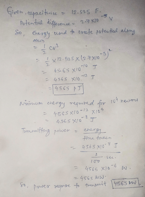 12.525 F 2.7810 Given, capacitarice Potential difference a So, Energy I cv² used to create potential along anon 2 17 4x12.525