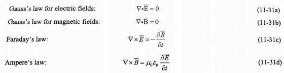 Gausss law for electric fields Gausss law for magnetic fields: Faradays law: (11-31a) (11-31b) (11-31c) OE Amperes law (11-31d)