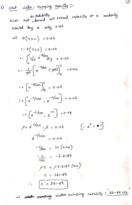 b) what handonly water - Pumping capacity :- the probability Giren that x demend will exceed capacity on a selected day is on