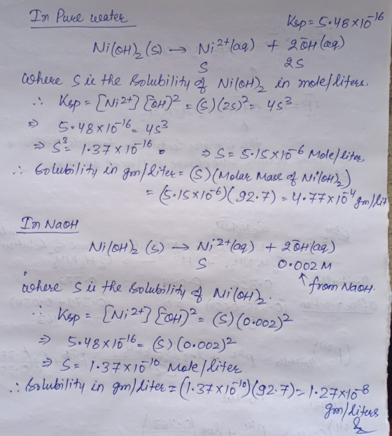 Dn Pare ecater Ksp = C.y8X1016 Ni2 la9) 2H lay) Ni(CH)() aohere Sie the Rolubility d NiloHin mele/lites Ksp- Ni7 o )es ys3 S.