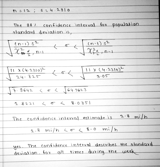 D-12; =4.2310 The 987. confidence interval for population standard deviation is, en-i) 52 , Lin-b) s? 111 X4.231032 11X (4231