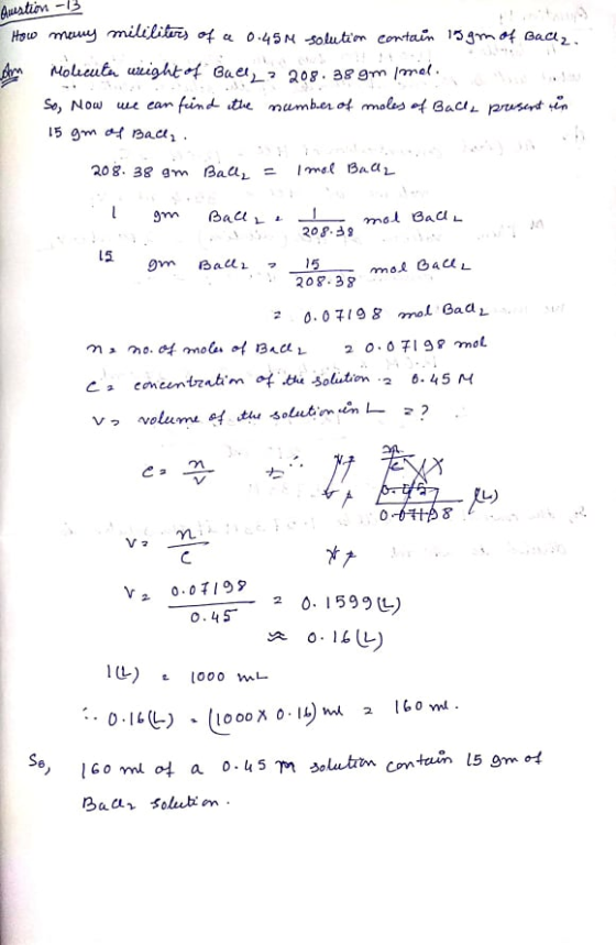 Auestion -13 ohn How many mililiters of a 0.45m solution contain 15gm of Bact2. Molecuta wright of Bully > 208.38 gm Ioel. So