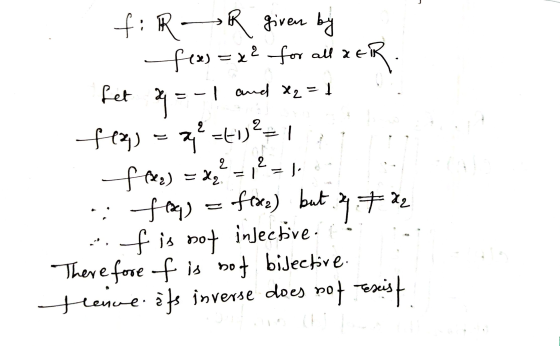 fet f. R R given by f(x)=x2 for all & Eik RER. 9=- = -1 and X2 = 1 fex) = x ² = 1)² = free) = xy? = 1 : flagg fire) but 2.72