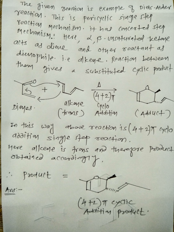 reaction mechanism. Mechanism: Here, & acts as dieve an dienophile them give given reaction is example of Diels-Alder! reacti