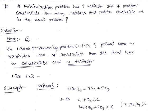 # A minimization problemes has 9 variables and 4 problem constraints. How many variables and problem constraints are in the d
