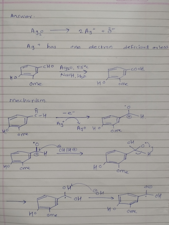 Answer. Ago 2 Ag+ + 2 Ag + has one dectron deficient orless. cho Aago 55°C -cooH. NaOH, the Ome. На ome Mechanism. OKU - yo A