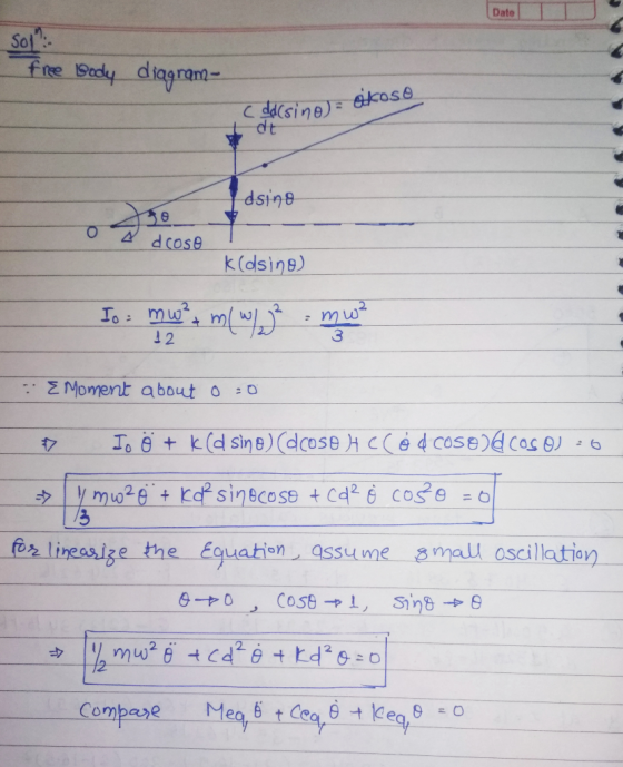 Date Sol - fre Sody diagram ot 36 d cose k(dsin9) 2 2 1 2 3 ,Z Moment about 0 :0 for lireosige the Equathn assu me amall osc