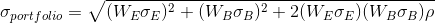 \sigma_{portfolio} = \sqrt{(W_{E} \sigma_{E})^{2} + (W_{B} \sigma_{B})^{2}+2 (W_{E} \sigma_{E}) (W_{B} \sigma_{B})\rho }