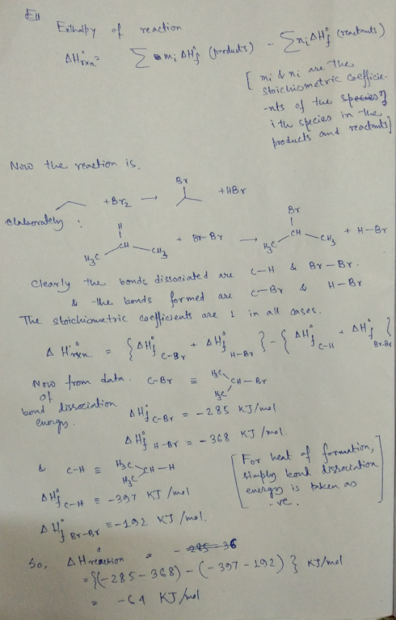 Enthalpy of reaction In; AHf (reactants) Allan Jami AHA (products) - mi & ni are the Stoichiometric Coefficie -nts of the spe