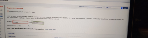 ghinient MESSAGE My INSTRUCTOR FULL SCREEN « ВАСK NEXT ВCES Chapter 10, Problem 24 08 Your answer is partially correct. Try a