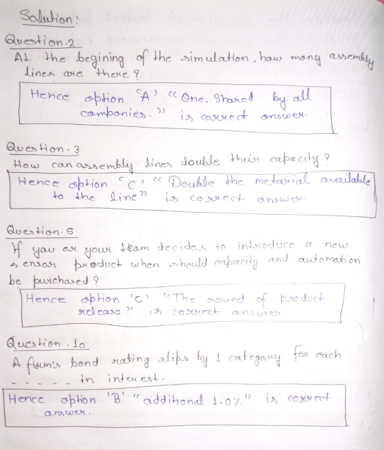 solution: Question. 2 At the begining of the simulation, how mong assembly lines are there? Hence option CA cc One, Shared b