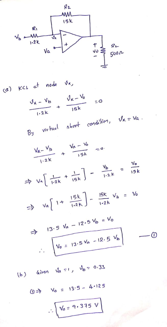 R2 mm 15k 1.2k 2 RL & vo Ž 7 500m (a) KCL at node &x - Vb Ux, Ux-Vo . T + T5k condition, condition, a Vx =va. short virtual B
