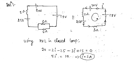 Sot: Rov 2 R 20v sau a 322 1SV 25V Gul 3л 62 using KUL in closed loop: 20 -21-25-31 +15 = 0 5*, ! = 10.7. c) (i=2A
