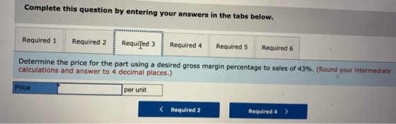 Complete this question by entering your answers in the tabs below. Required 1 Required 2 Requiſed 3 Required 4 Required 5 Req