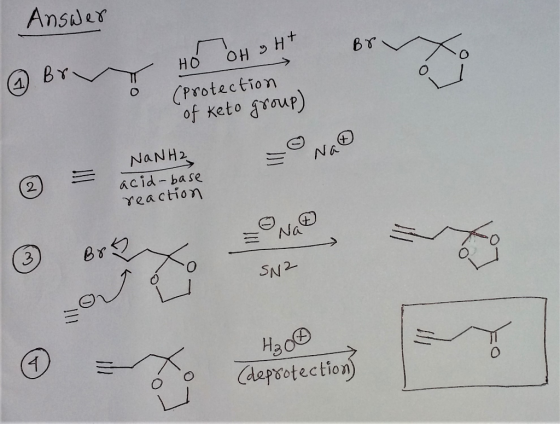 Answer Bo OH H+ HO (Protection of keto group) ② = acid-base NaNH2 acid-base reaction SN2 (deprotection