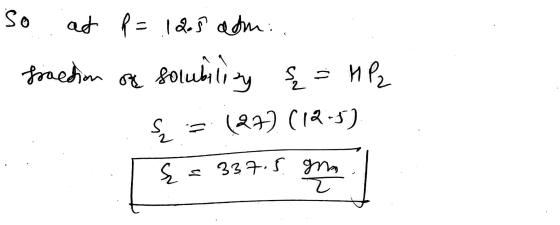 So at p = 12.5 admi fraction of solubility : { = MP2 온 (27) (12-5) { = 33.7.5 grm Z -