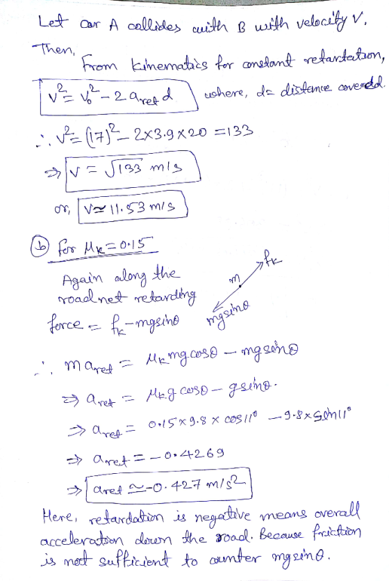 Then, aloma atm force m Co30 → aret 0,42 6 g Here, retardasive means oveval acceleradbn dren he rooal Because Pra taion
