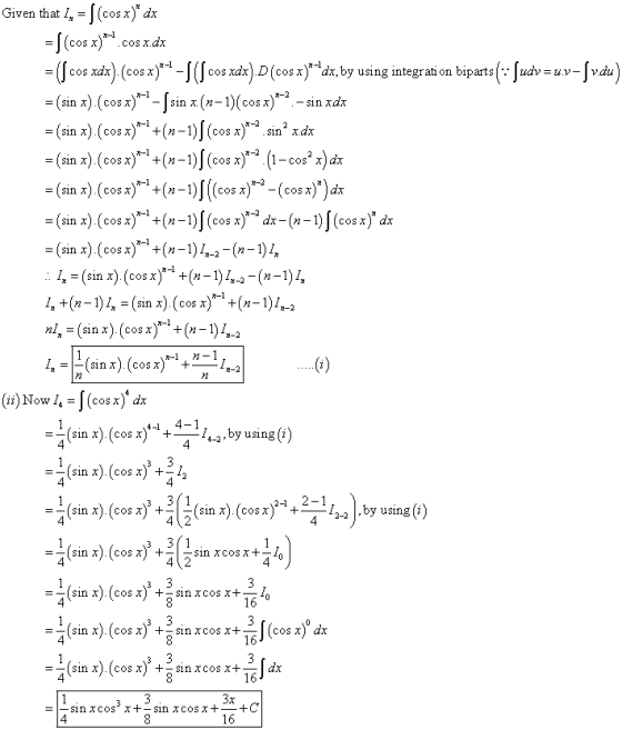 Given that 1, = [(cosx) dx f(cos x)* cos xdx = {cos xdx). (cos x )*4-1([cos xdx) D (cos x)**dx, by using integrati on biparts