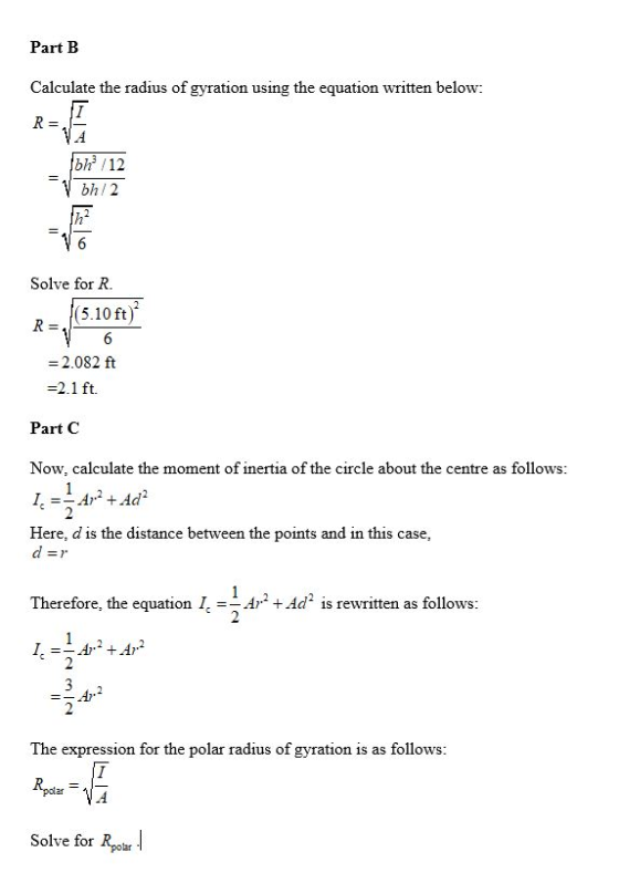 Part B Calculate the radius of gyration using the equation written below: R= o /12 V oh! 2 16 Solve for R. (5.10 ft) REV6 = 2