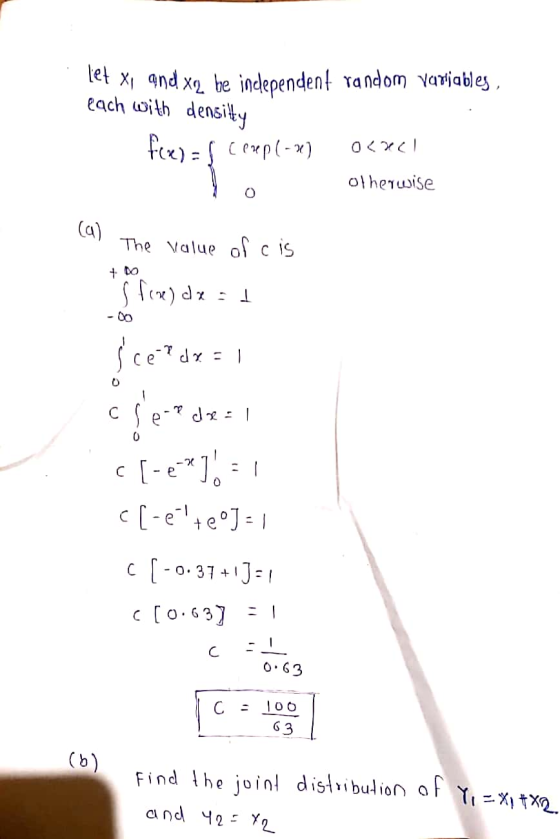 let xi and xq be independent random variables, each with density f(x) = f ceep(-x) о<x) Otherwise 0 (9) The value of cis + DO