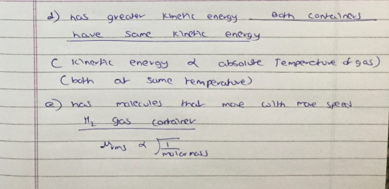 Both containeus d) has have greater same Kimenc energy – kinene energy Temperchure & gas) C kinerne (both energy at same 2 ab