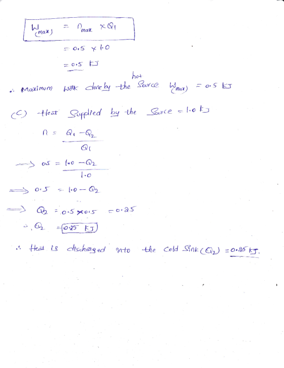 mak (maus 0.5 x lio 0.5 w hat - Maximum work done by the Surce Wimax) = 0.5 kJ teat Supplied by the Source = looky - Q 05 = 1
