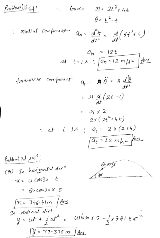 Problem (1) Sol briven 0 7 = 24² +4+ O= t²t (68+4) E- gradi od component On. radical component 1 ay = 12t at t=1s i fan = 1