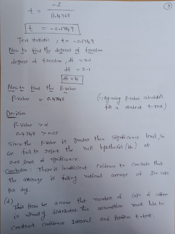 + = - 11.4368 It = -0.11497 Test statistic , t= -0.1749 Now to find the degrees of freedom degrees of freedom , df = nol - df