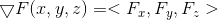 VF(x, y, z) =< Fr, Fy, F. >
