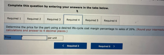 Complete this question by entering your answers in the tabs below. Required 1 Required 2 Required 3 Required 4 Required 5 Req