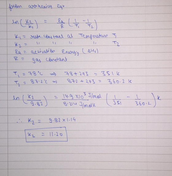 fuan arrhenics Eqh in (K) = a (x - 2) Ki= reate cay tant at temperature Ea a activation Energy (AH) R = gas corytant I To K,
