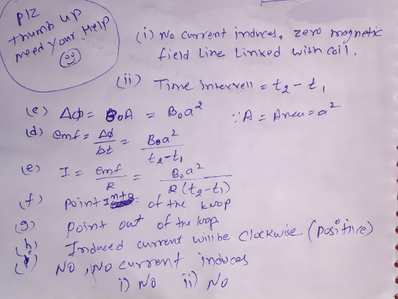PIZ thumb up meed your help لبن point I of the kerop (1) No current induces, zero magnetic field Line Linked with coil. (ii)