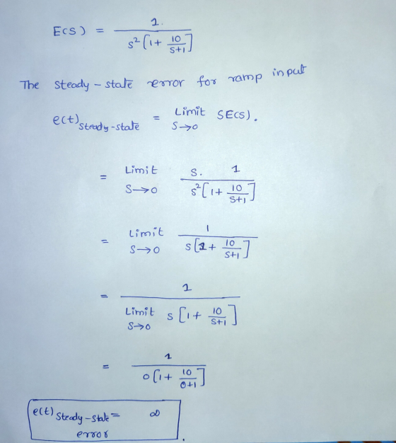 1 Ecs) = s?[1+ 10 input The steady – stale error for ramp Limit SECS). - ect) Steady-state Syo Limit S. 1 SO s?[1+ 10 Sti 1 L