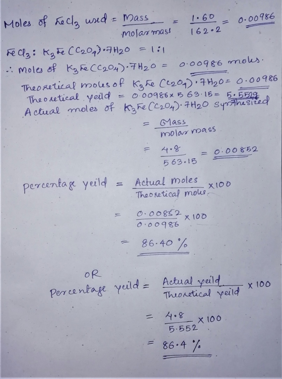 Moles of hecla used = mass = 1.60 = 0.00996 . molar mass 162.2 reclz: Kz de CC209) 07H2O =1:1 moles of Kate (C204) .if H2O =