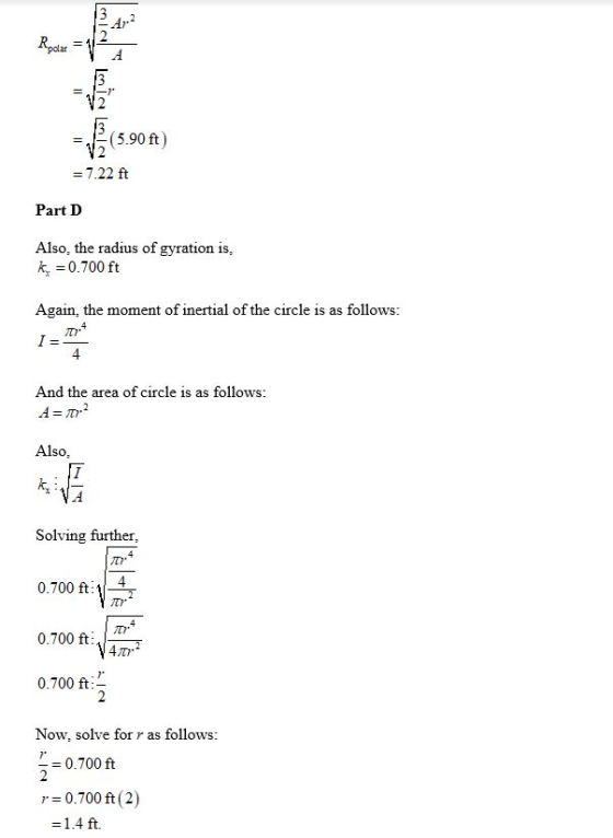 مانتا اتارا = (590A) = 7.22 ft Part D Also, the radius of gyration is, = ج 0 . 700 ft Again, the moment of inertial of the ci