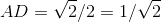 AD = V2/2 = 1/2