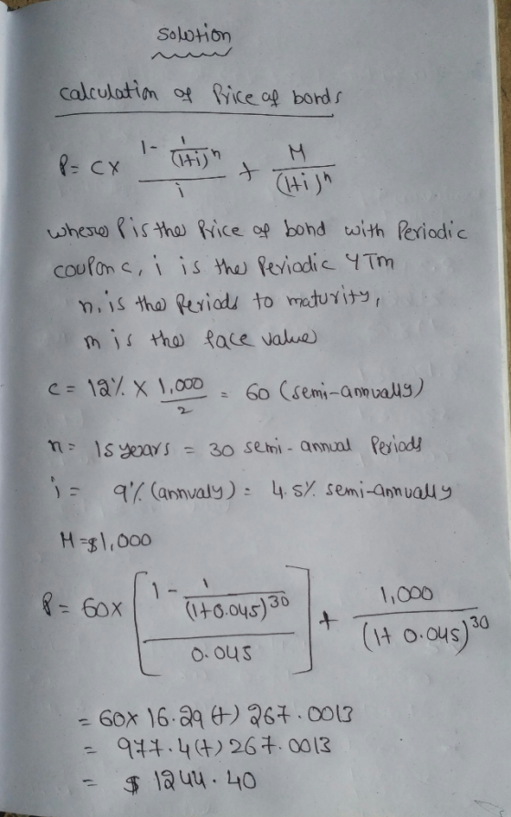 solution calculation of Price of bonds P= cx litijn M. - Titish where is the price of bond with Periodic couponc, i is the pe