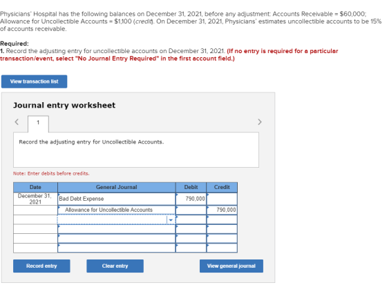 Physicians Hospital has the following balances on December 31, 2021, before any adjustment: Accounts Receivable $60,000; All