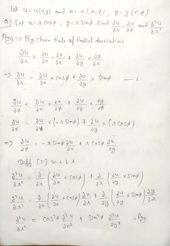 д де let u= u(x,y) and n = n(A,A), y = 4 (0,4) a.) Let n= r Cost y = r Simp. Find du, du and g²u дф Ang :- By Chaim Rule of p
