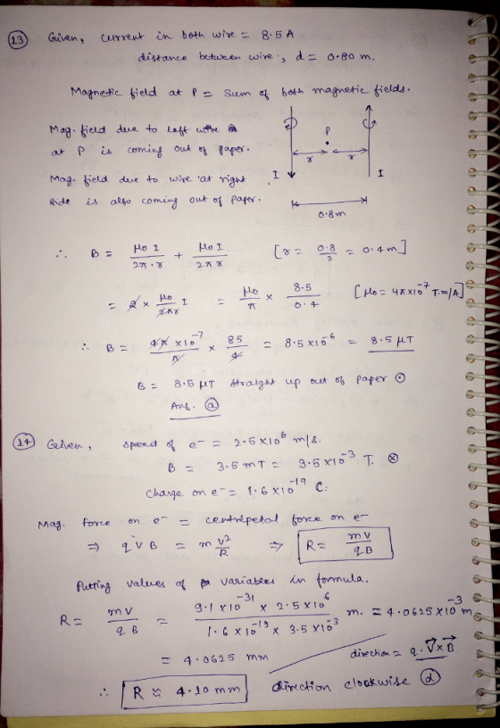(1) Geven , cumenrun both wire = 8, 5 A distance beto en wire , d = o.80 m. Mag ied de to t e a Rde is also comix out of Pape