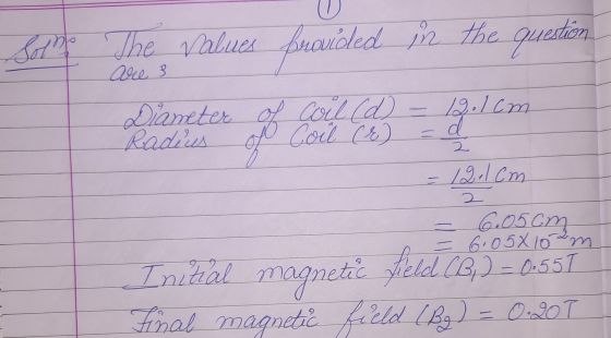 are 3 19.1 cm Ne 2 - Soho The values provided rovided in the question Diameter of coil (d) Radius of Coil (E) 12,1 cm 2 6.05c