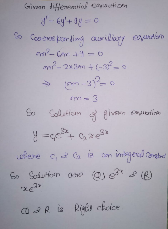 Givem differential cawation y-6yt gy=0 So Coo-ories poondiong quriliary equation m²-6m +9=0 om?- 2x3m +(-3)2 = 0 com-3) 2=0